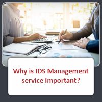 Why is IDS Management service Important