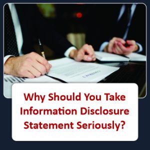 Why Should You Take Information Disclosure Statement Seriously?